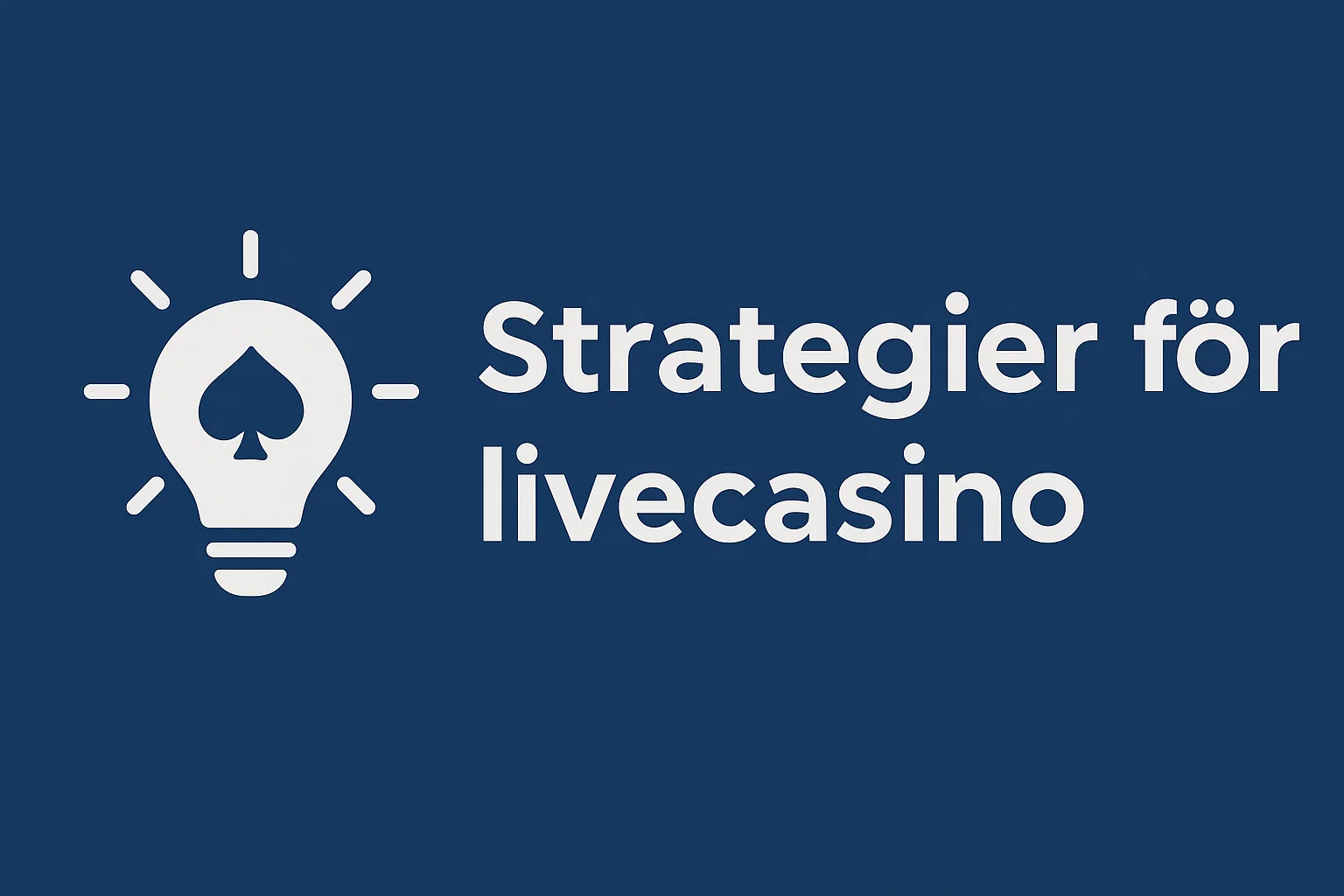 Strategier f?r livecasino
